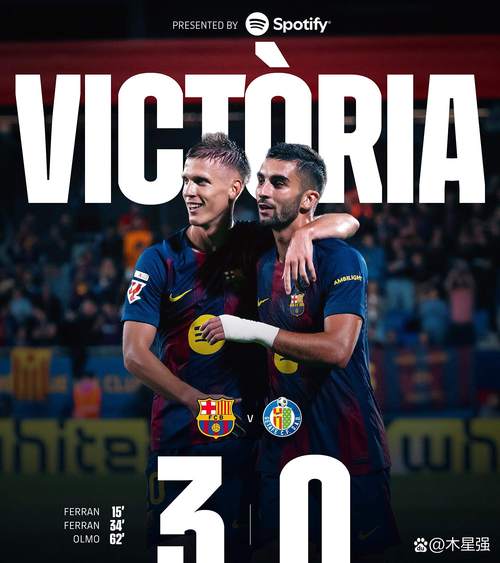 奥尔莫传射，费兰双响破球荒，巴萨30赫塔费，主场豪取21场不败